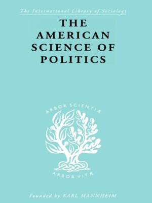 cover image of The American Science of Politics